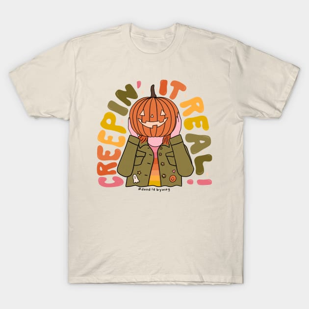 Creepin' It Real T-Shirt by Doodle by Meg